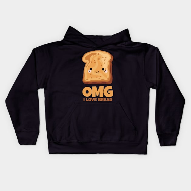 OMG I Love Bread Kids Hoodie by KewaleeTee